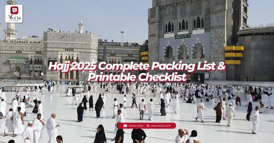 Hajj 2025 Complete Packing List & Checklist - AloOui - AloOui eSIM