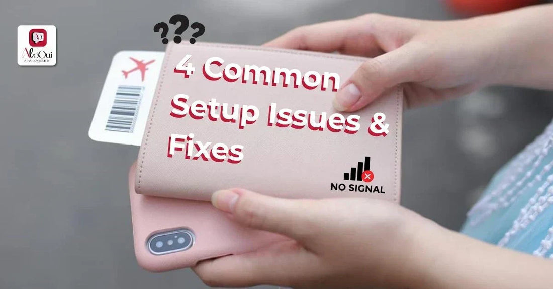 eSIM won't activate or install — 7 common fixes for iPhone and Android travelers - AloOui eSIM