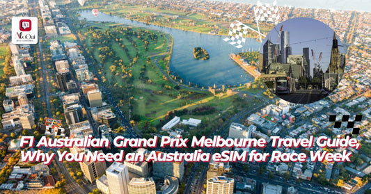 F1 Australian Grand Prix Melbourne Travel Guide, Why You Need an Australia eSIM for Race Week - AloOui eSIM
