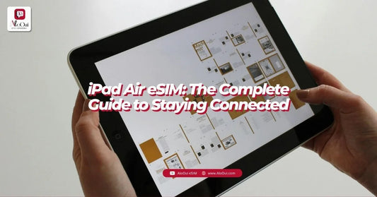 iPad Air eSIM — best travel plans and setup guide with AloOui - AloOui eSIM